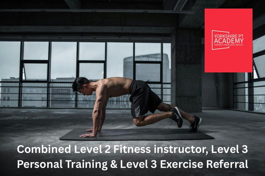 Complete Fitness Career Package – Level 2 & Level 3 Courses – Yorkshire PT Academy